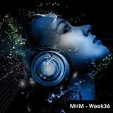 MHM - MIDNIGHT HOUSE MUSIC WITH MC SHURAKANO AND JUAN PACIFICO Week 36
