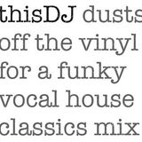 Old Skool Funky, Vocal & Disco House