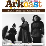 ARKcast #20 | Punkadelica vol.2 x Mweslee.mp3