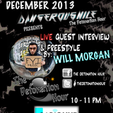 The Detonation Hour - DangerousNile f.t. Will Morgan FYI Live Freestyle 05.12.13 Radio Hud Uhrs