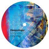 Deepologic - Long Lines vol.4 - Dirty Way