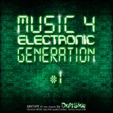 Music 4 Electronic Generation - Part One