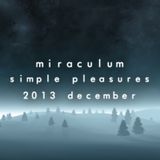 MiraculuM - Simple Pleasures 2013 December