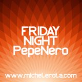 FRIDAY DRUNK NIGHT PEPENERO 26 FEBRUARY 2016