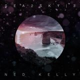 SEA2SKY:3 - Ned Kelly