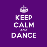 Keep Calm and Dance! 5.