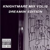 KnightMare Mix Vol.12 DREAMIN' EDITION
