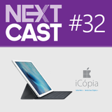NextCast 32: iPhone, iPad e iCópia