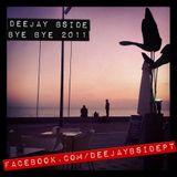 DeeJay Bside - Bye Bye 2011