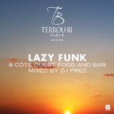 DJ Prez - Lazy Funk @ Côte Ouest