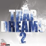 djSINcere's Trap Dreams 2