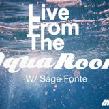 Live From The Aqua Room W/ Sage Fonte Mix #10
