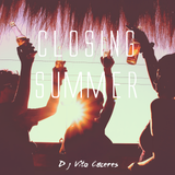 Dj Vito Caceres - Closing Summer