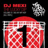 The Lucky Dip Vol.01: 90s NY Hip-Hop