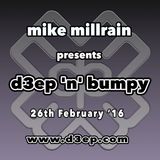 D3EP 'N' BUMPY - live broadcast 26th Feb '16