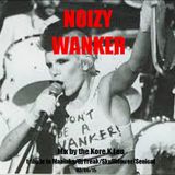 NOIZY WANKER (mix by the Kore.K.Leu 03/06/2015) tribute to maniaks/dj freak/skullblower