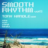 SMOOTHRHYTHM vol5. presents TONY HANDLE