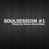 SOULSESSION Mixed By Stevee Discofellas