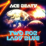 Two For Lady Blue