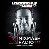 Laidback Luke presents: Mixmash Radio #069