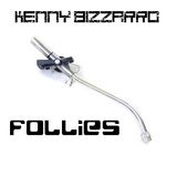 Kenny Bizzarro - Follies