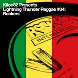 Lightning Thunder Reggae #04: Rockers