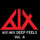 6IX:MIX - DEEP FEELS Vol. 4