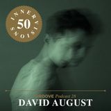 David August - Groove Podcast 28 (Innervisions 50 Mix) (2014)