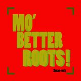 Mo Betta Roots Xmas Mix