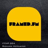 FFMP #004 w Richard McMaster 24.04.2013