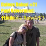 Dainos Dainai #31 Paul Newermind: †῭ͭ̌͊͊ͧͧ̎ͥ͆̓ͨ̍Łiūd₦as Яeiva $΅†