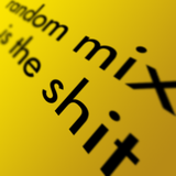 Random Mix Is The Shit (2009-11-06)