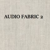 Audio Fabric - 2 ( Vast Horizons )