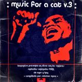 Music for a Cat // Vol.3