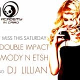 THE DOUBLE IMPACT 010 WITH DJS MODY N ETSH GUESTING DJ LILLIAN