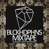 BLCKHDPHNS MIXTAPE