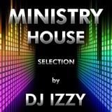 DJ IZZY - MINISTRY HOUSE 2013