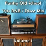 Funky Old School '70s R&B / Disco Mix v1 (DJs of Excellence Time Machine)