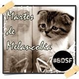 BDSF (15-01-13) Martes de Melancolía