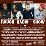 ROUGH RADIO SHOW nº136