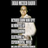 Dead Mexico Radio: Show 2