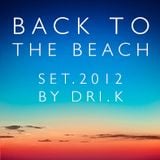 Back To The Beach by DRI.K