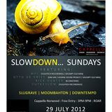 Slowdown Sunday's Opening Set - Rick Hunter 29 July 2012