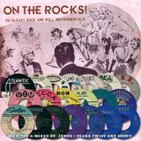 ON THE ROCKS!