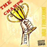 DJ STELT - THE CHAMPS DANCEHALL MIX 2016