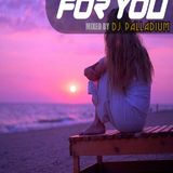 Dj Palladium - For You (Vol.96) (Kaeno Guest Mix)