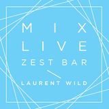 Laurent Wild mix @ Le Zest | MONTPELLIER
