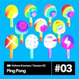 Ping Pong S02E03 (19-06-2015) — Helena Koursou