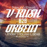 V-Rush B2B Orbeat Mini Mix (Neuro Beat Records-3Fingers 41Eyes)