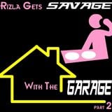 Rizla Gets Savage With The Garage Part 2